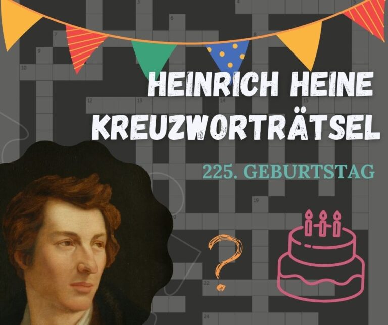 Ratespaß mit Heinrich Heine: Kreuzworträtsel zum 225. Geburtstag des Dichters